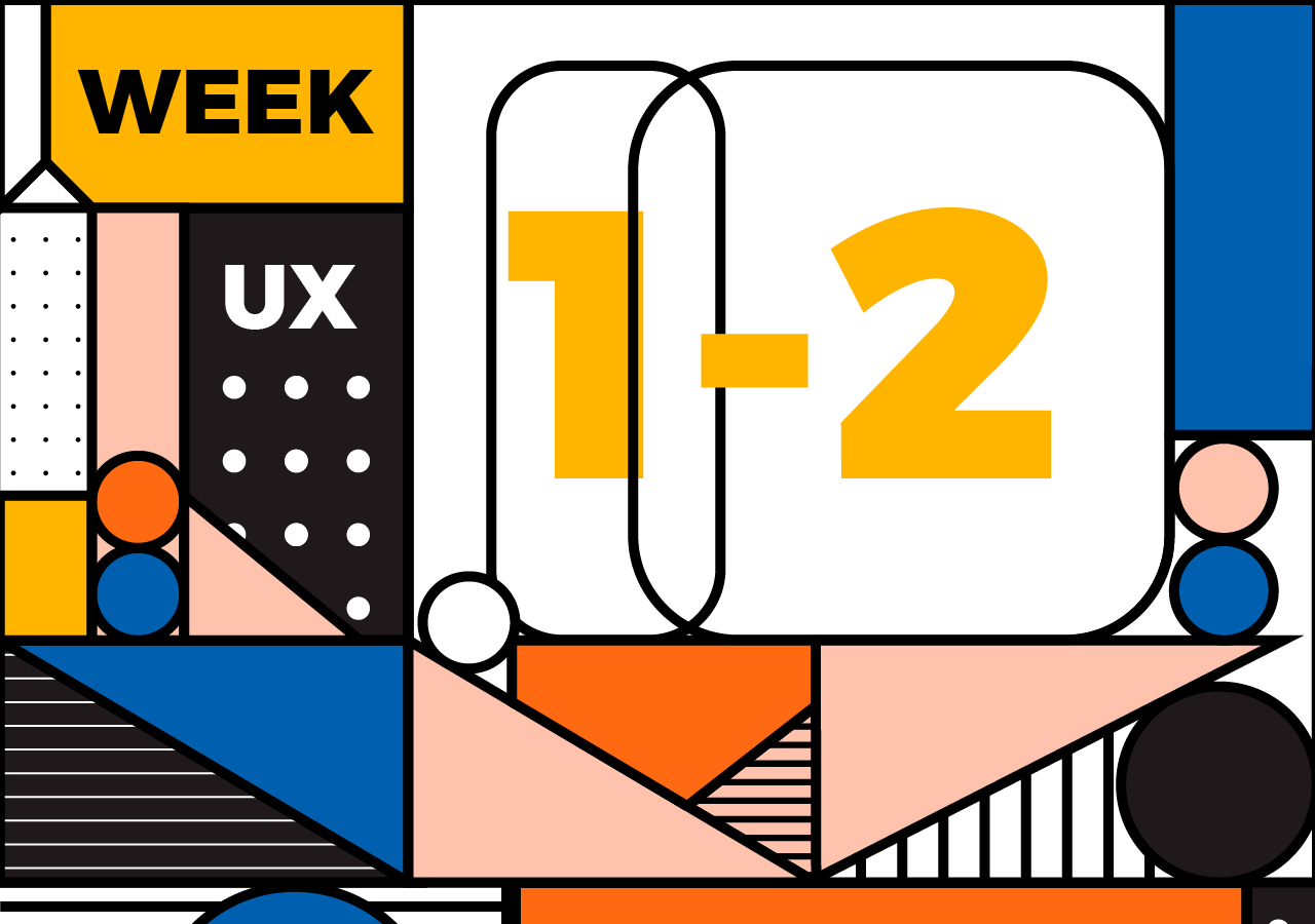 Week 1 - 2: Quy luật đầu tiên của UX
