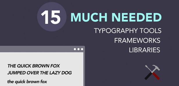 15 frameworks và tools vô cùng hữu dụng để làm typography