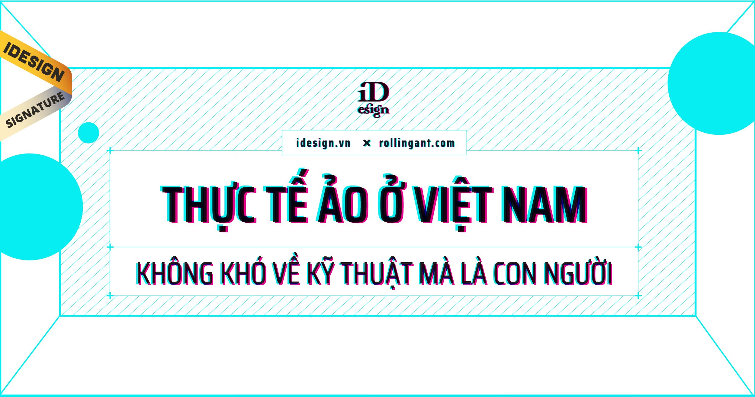 VR ở Việt Nam: Không khó về kỹ thuật mà là con người