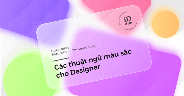 Thuật ngữ màu sắc hữu dụng cho dân thiết kế