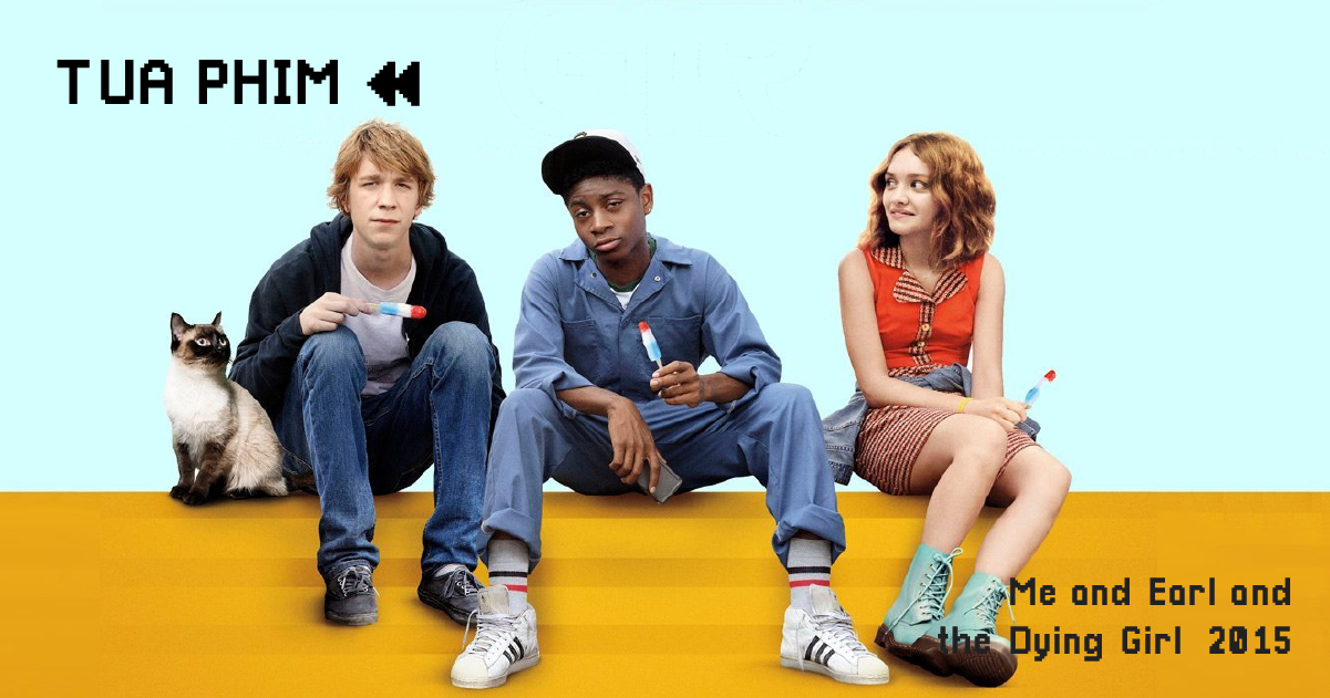 Bộ phim "Me and Earl and the Dying Girl" và hành trình của một người hùng