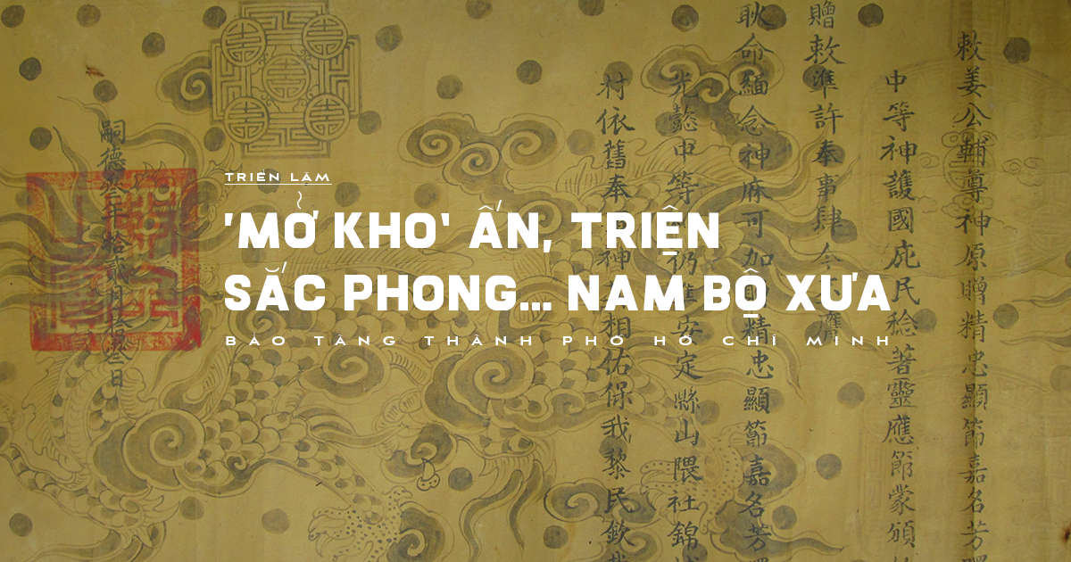 'Mở kho' ấn, triện, sắc phong... Nam bộ xưa