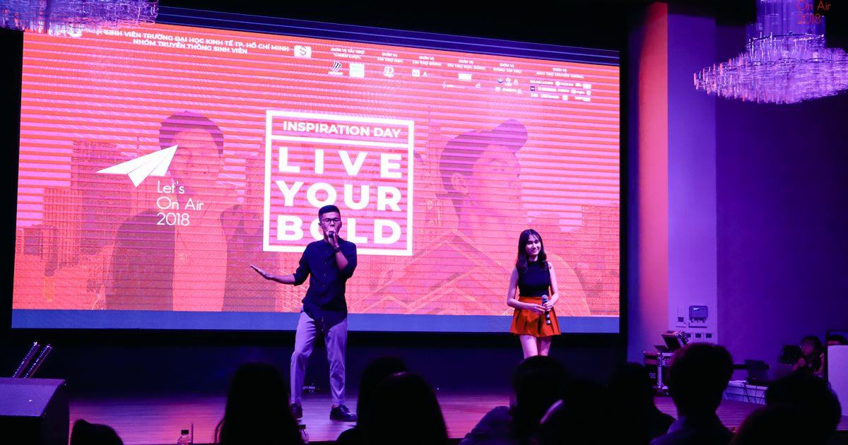 Let’s On Air 2018: Trọn Vẹn Cảm Xúc Cùng Inspiration Day “Live  Your Bold”