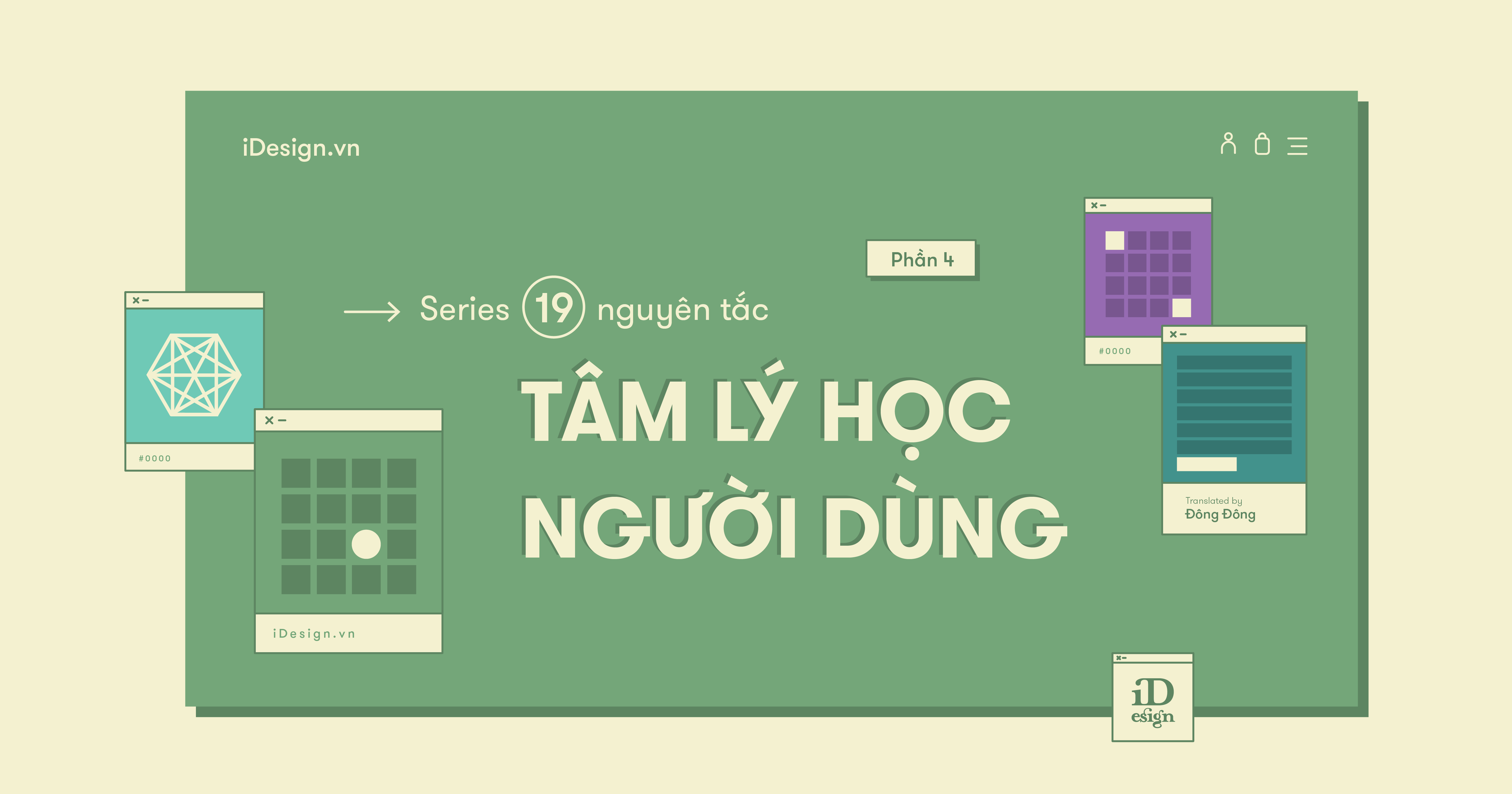 Series 19 Nguyên Tắc Tâm Lý Học Người Dùng (Phần 4)