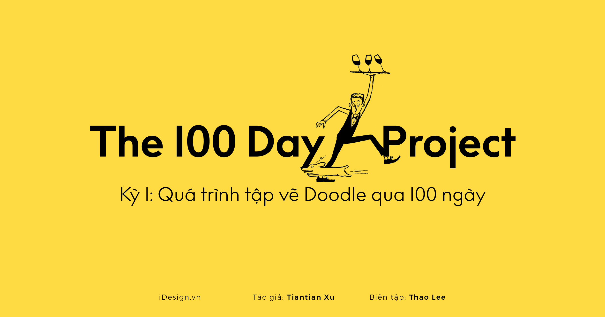 Series The 100 Day Project | Kỳ 1: Quá trình tập vẽ Doodle qua 100 ngày