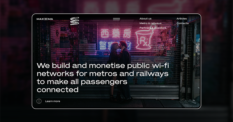 [UI Inspiration] Giao diện hiện đại của Maxima.tech - dự án xây dựng wifi công cộng cho tàu điện ngầm và đường sắt