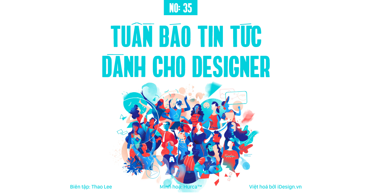 Tuần báo tin tức dành cho designer | Tuần 35