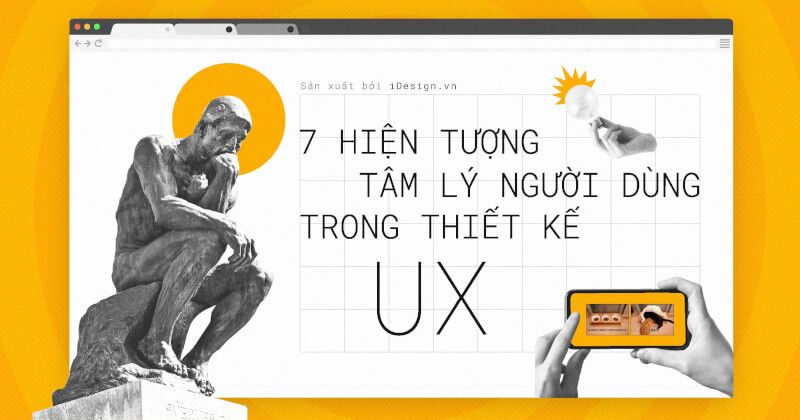 7 hiện tượng tâm lý người dùng trong thiết kế UX