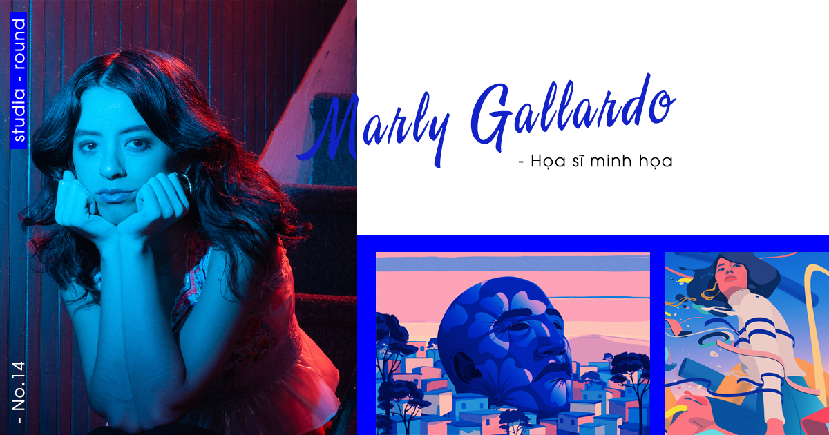 [Studia-round] Kỳ 14 | Thế giới huyền diệu của Marly Gallardo - họa sĩ minh họa cho The New York Times