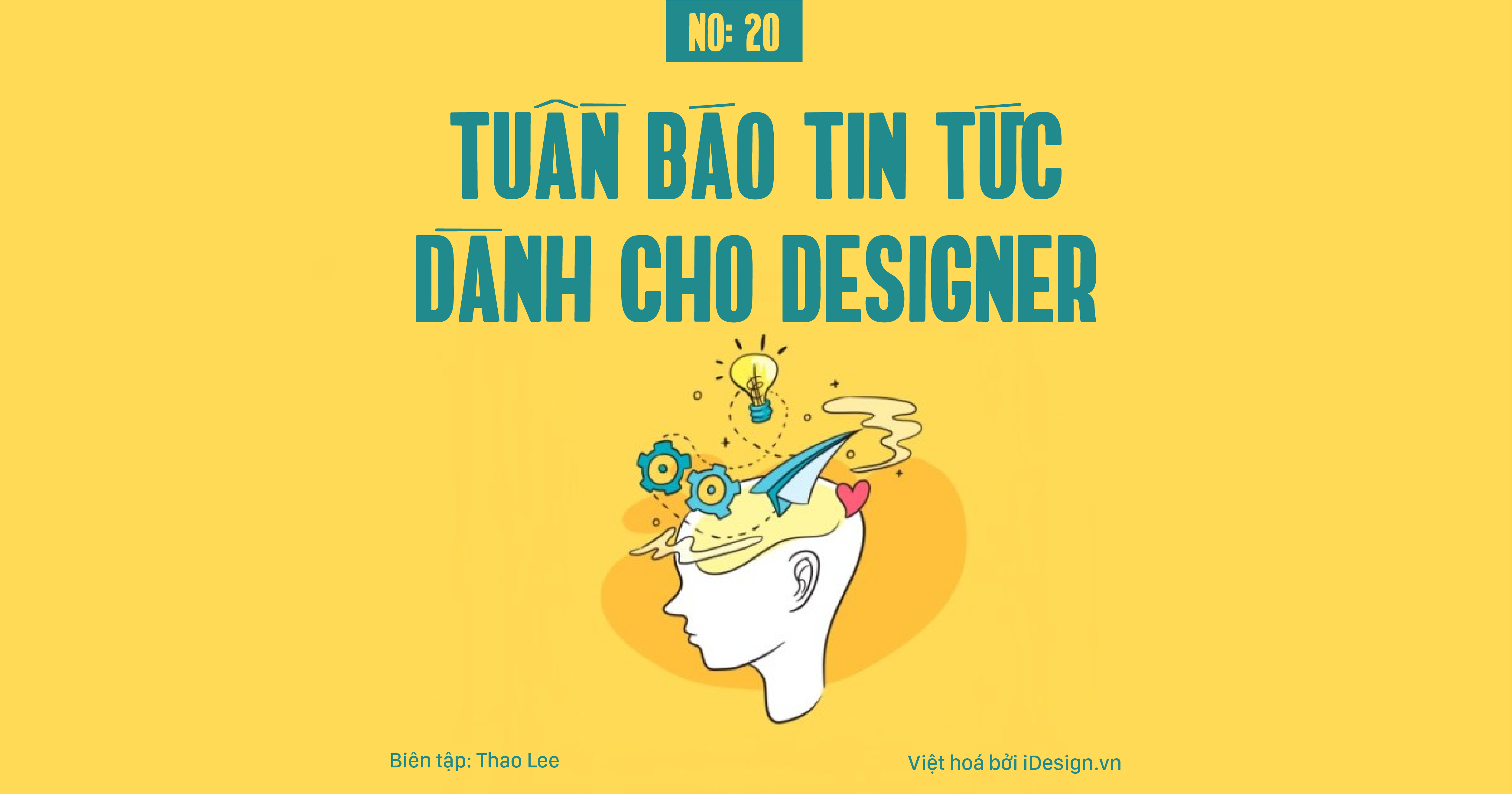Tuần báo tin tức dành cho designer | Tuần 20