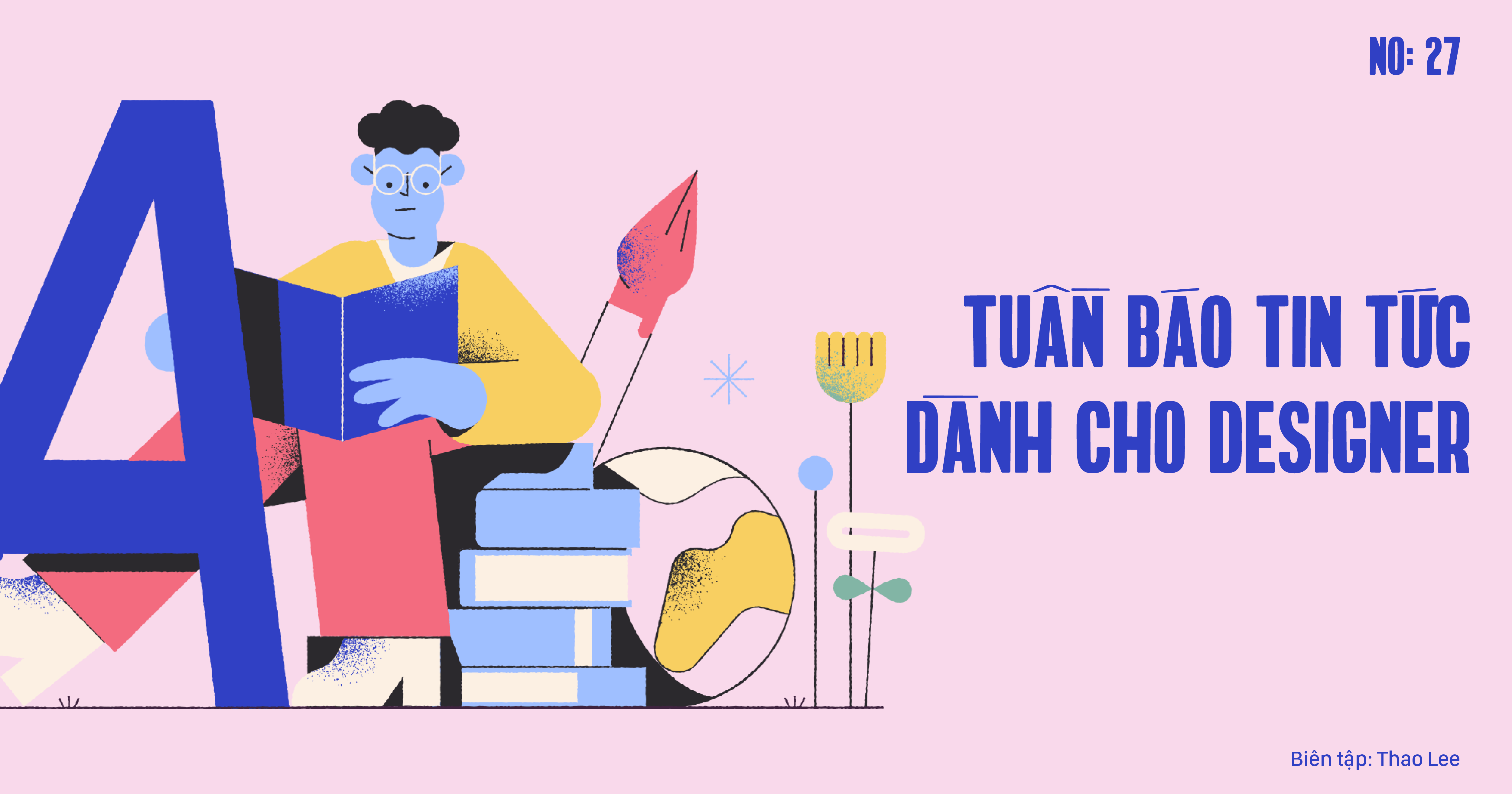 Tuần báo tin tức dành cho designer | Tuần 28