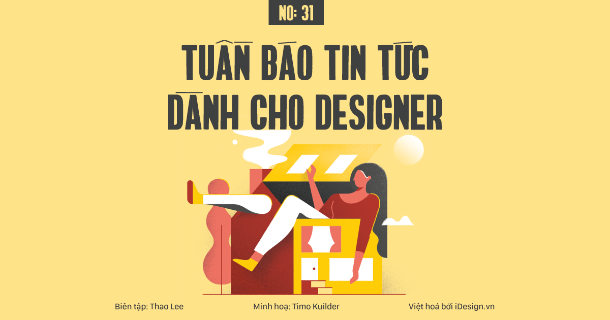 Tuần báo tin tức dành cho designer | Tuần 31