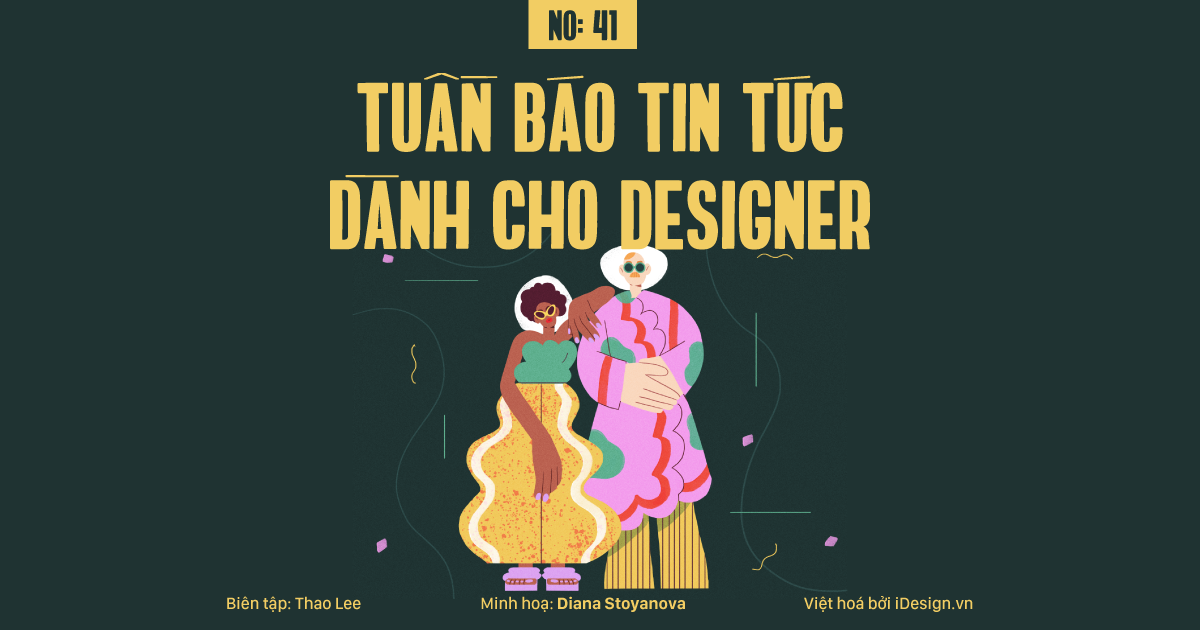 Tuần báo tin tức dành cho designer | Tuần 41