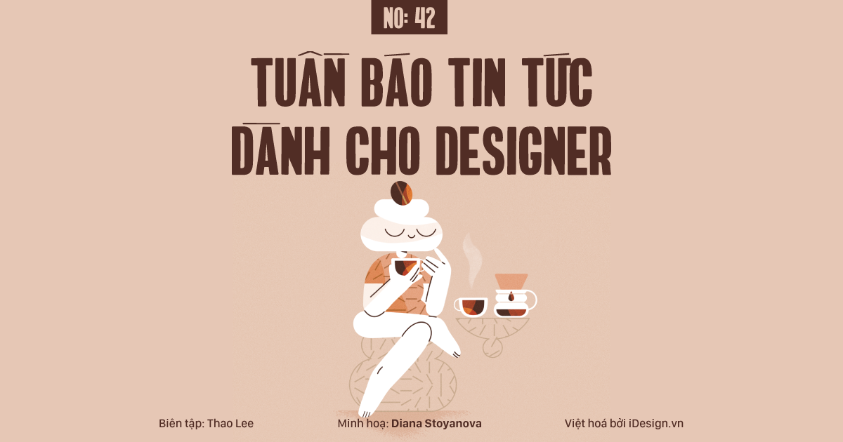Tuần báo tin tức dành cho designer | Tuần 42