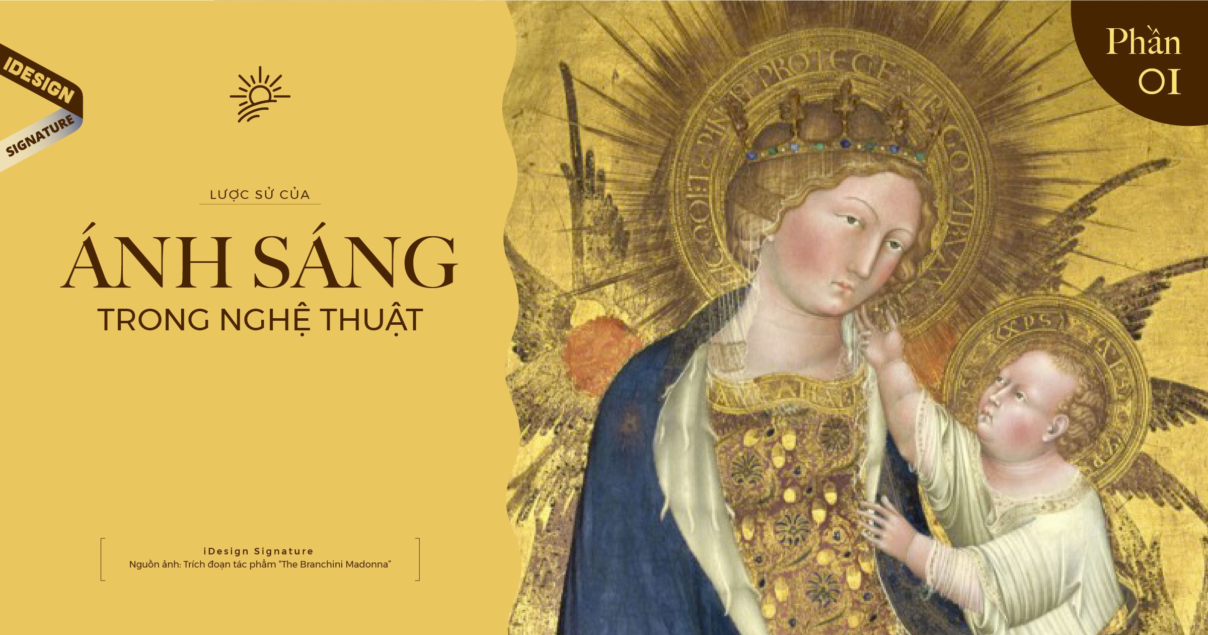 Vì sao ánh sáng là yếu tố quan trọng trong các tác phẩm nghệ thuật ? (Phần 1)