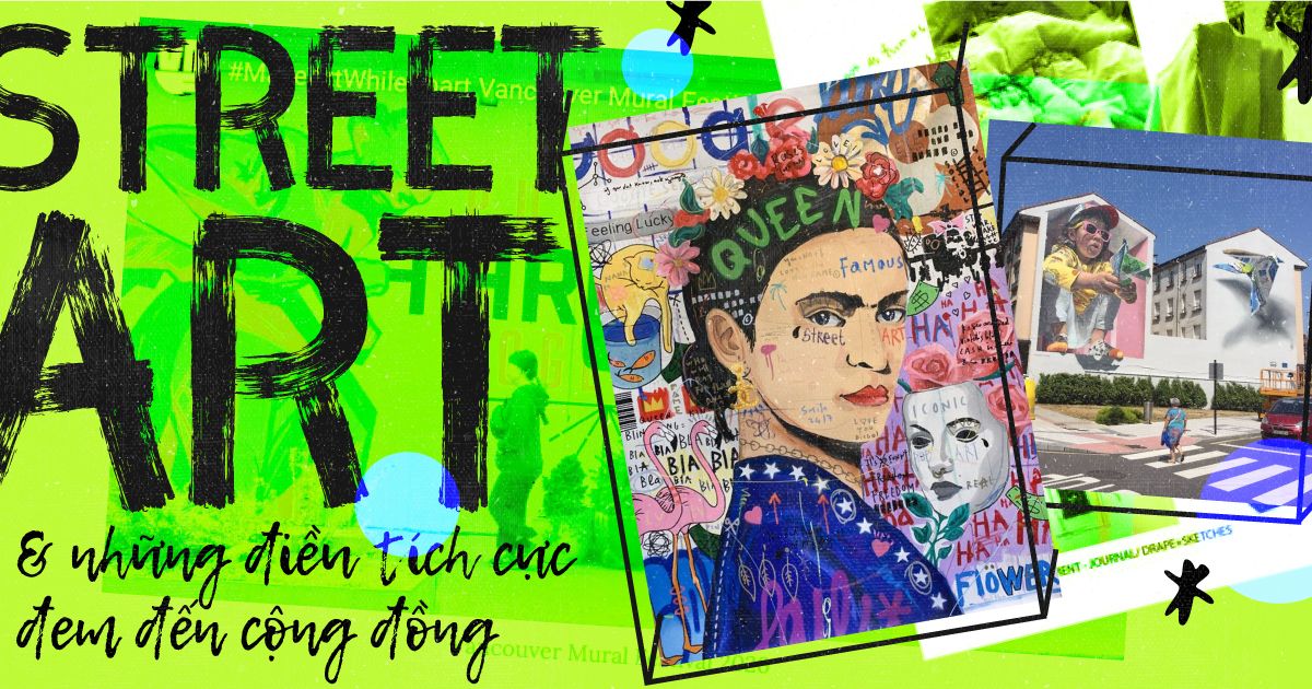 /viết một tay/ Street Art và những điều tích cực đem đến cộng đồng