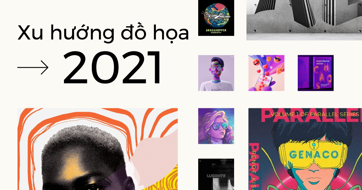 Xu hướng thiết kế đồ họa năm 2021: Cuộc cách mạng mỹ cảm sâu sắc