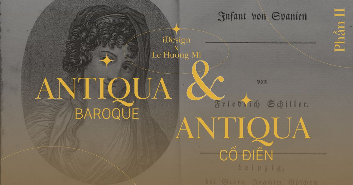 /viết một tay/ Kiểu chữ Antiqua Baroque và Antiqua Cổ Điển - Thẩm mỹ, kỹ thuật và tính hệ thống