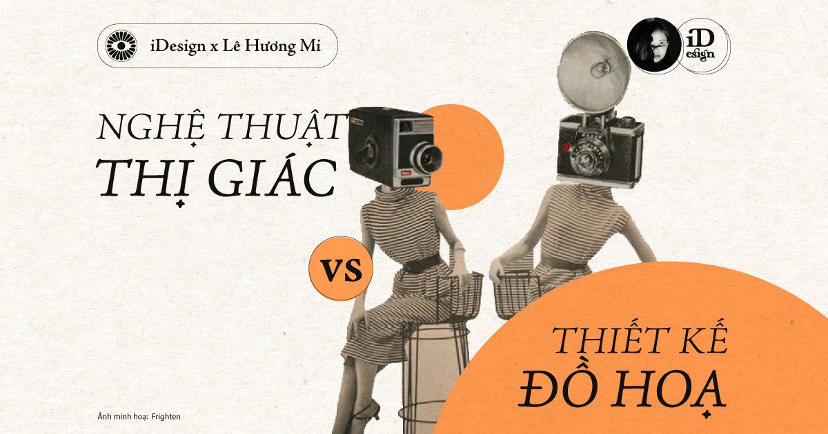 Một góc nhìn phân biệt Nghệ thuật thị giác và Thiết kế đồ họa trong bối cảnh Hiện đại