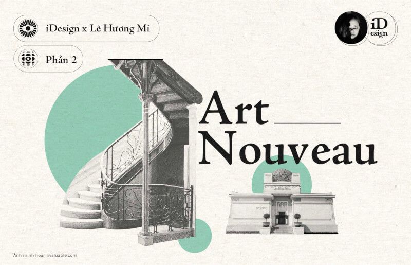 Art Nouveau (Phần 2): Khái niệm, phong cách, và xu hướng