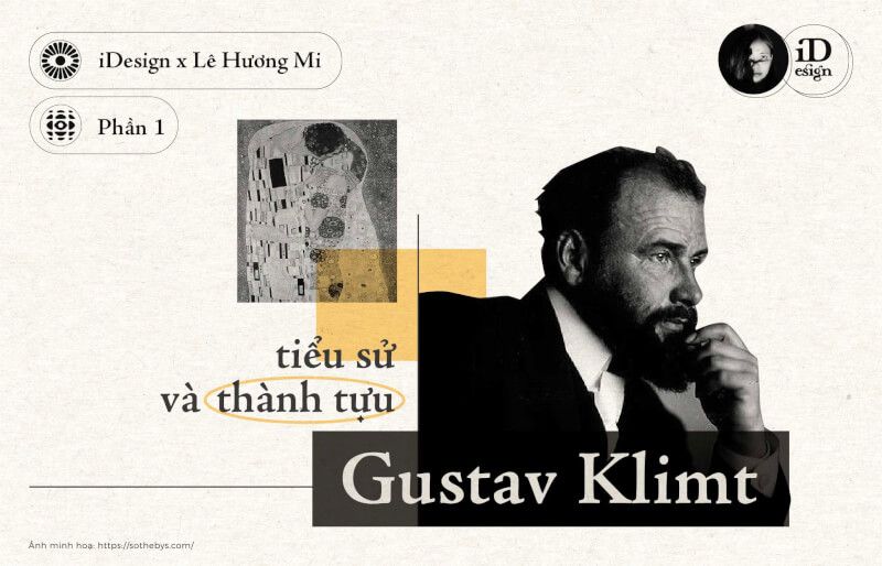 Gustav Klimt (Phần 1) - Sơ lược, các thành tựu, tiểu sử