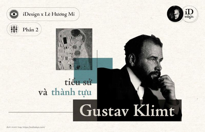 Gustav Klimt (Phần 2) - Tiểu sử và thành tựu