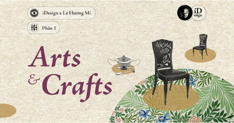 Arts & Crafts (Phần 1): Tóm lược và lịch sử