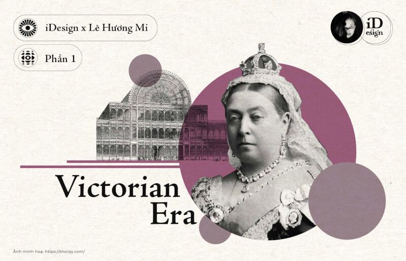 Thời kỳ Victoria (Phần 1): Tóm lược và lịch sử