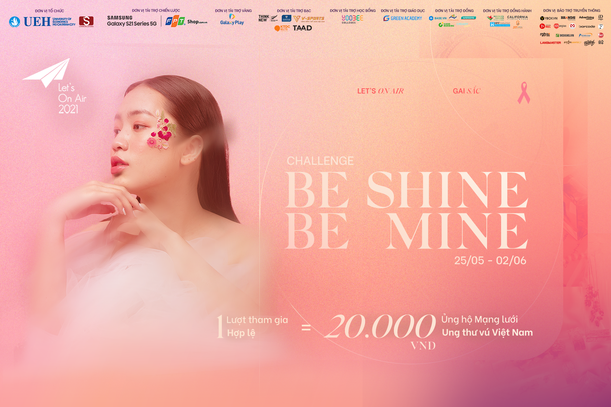 Let’s On Air 2021 - Tỏa Sáng Vẻ Đẹp Độc-Nhất-Vô-Nhị Của Bạn Qua Challenge “Be Shine, Be Mine”