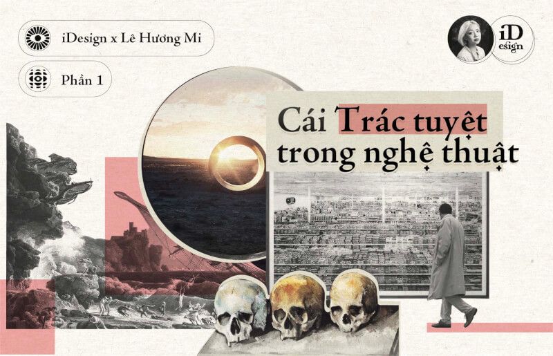 Cái Trác tuyệt trong Nghệ thuật (Phần 1)
