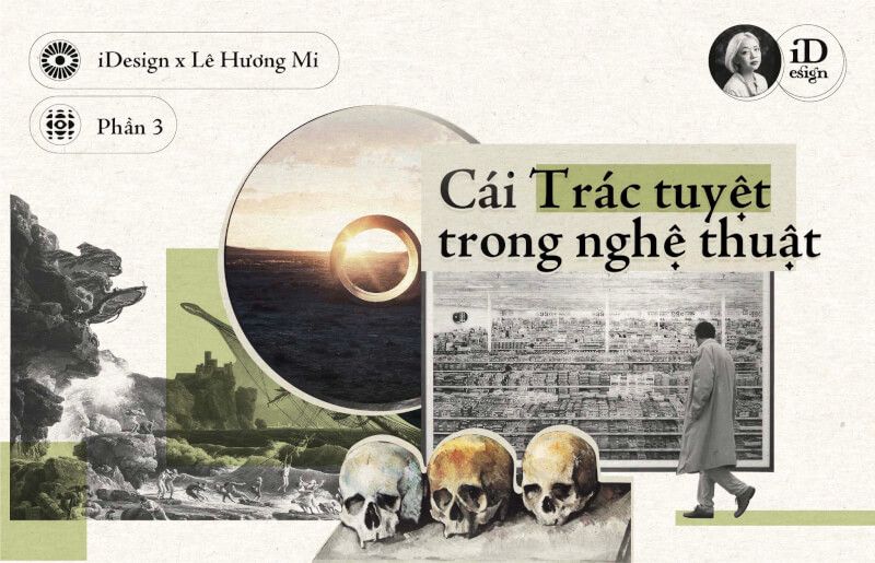 Cái Trác tuyệt trong Nghệ thuật (Phần 3)