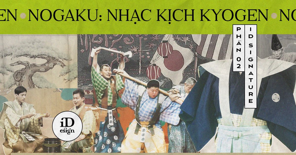 Nogaku: Những nét về nhạc kịch Kyogen (Phần 2)