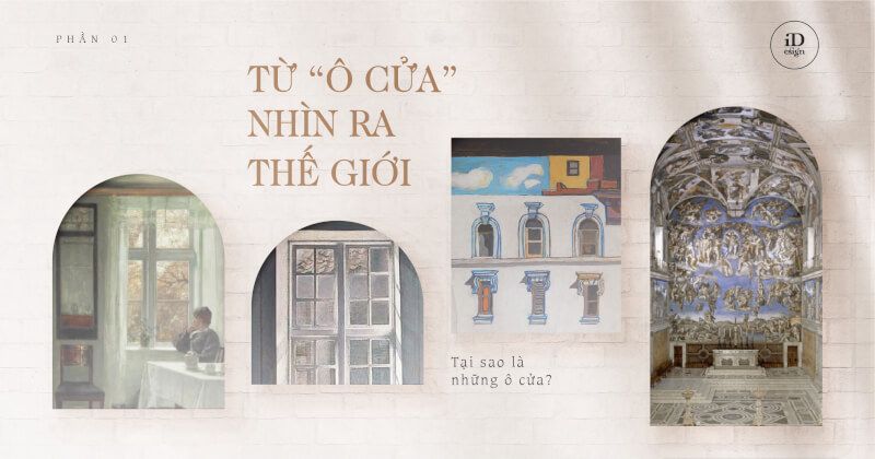 Từ 'ô cửa' nhìn ra thế giới: Tại sao là những ô cửa? (phần 1)