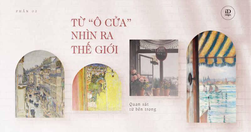 Từ "ô cửa" nhìn ra thế giới: Quan sát trực diện từ bên trong (phần 2)