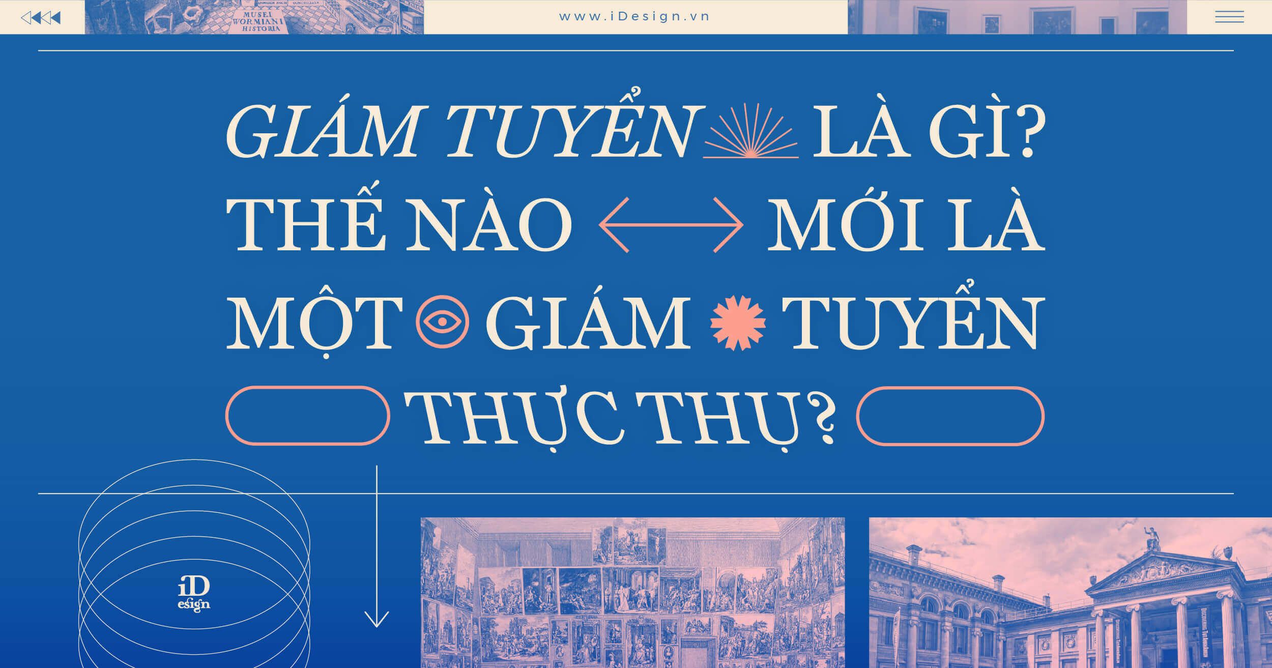 Giám tuyển là gì? Thế nào mới là một giám tuyển thực thụ?