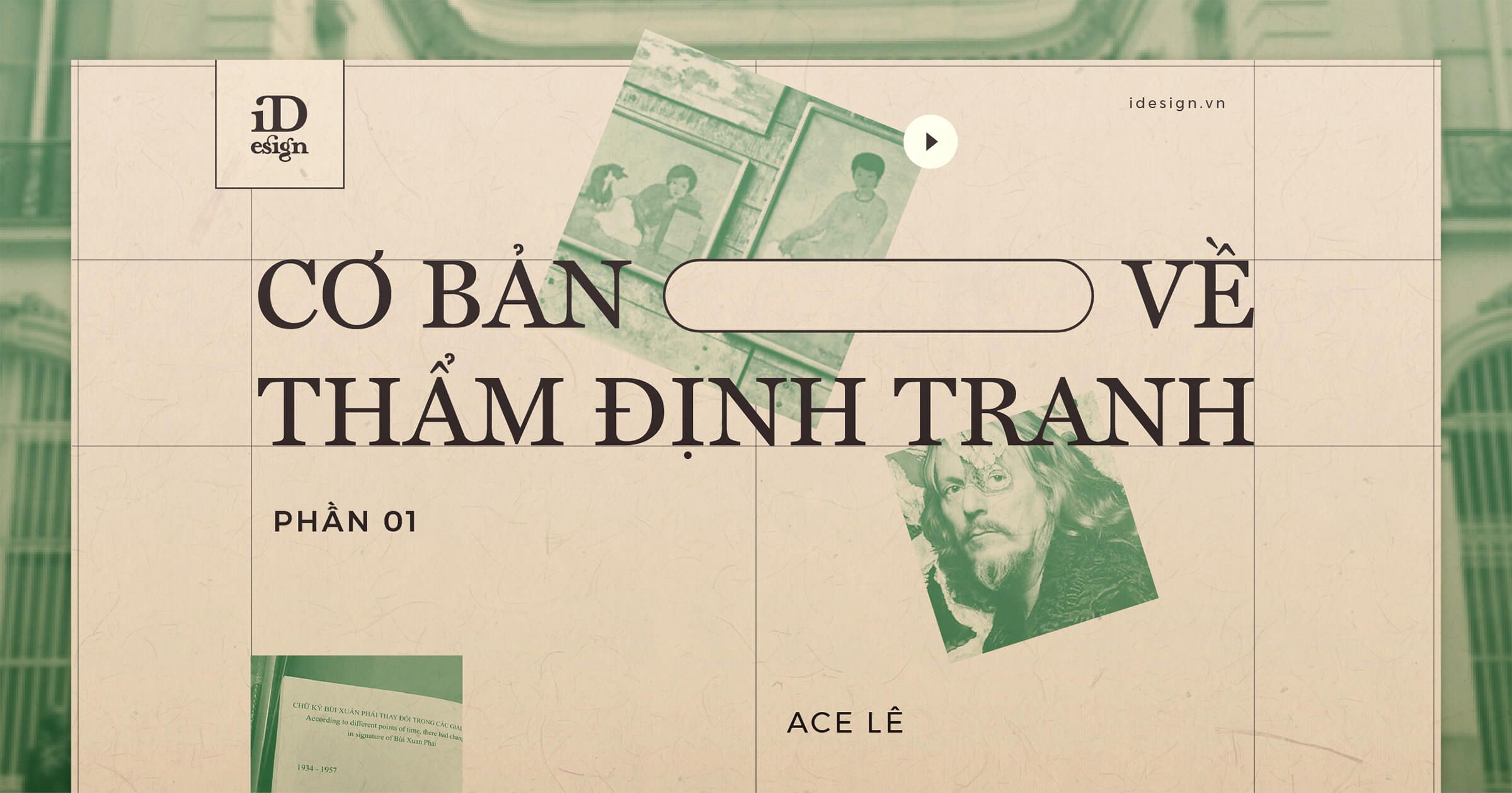 Cơ bản về thẩm định tranh: Lai lịch, thị giác và pháp khoa (Phần 1)
