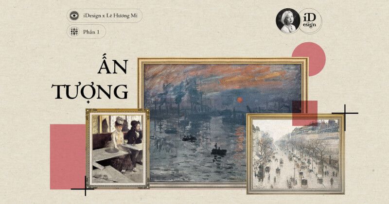 Chủ nghĩa Ấn tượng (Phần 1)