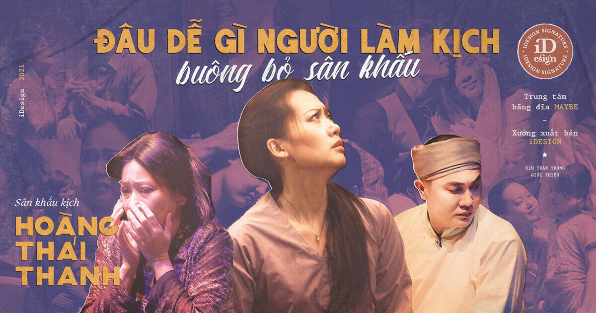 Sân khấu kịch Hoàng Thái Thanh những ngày giãn cách: ‘Nếu như còn có thể, chúng tôi vẫn sẽ tiếp tục…’
