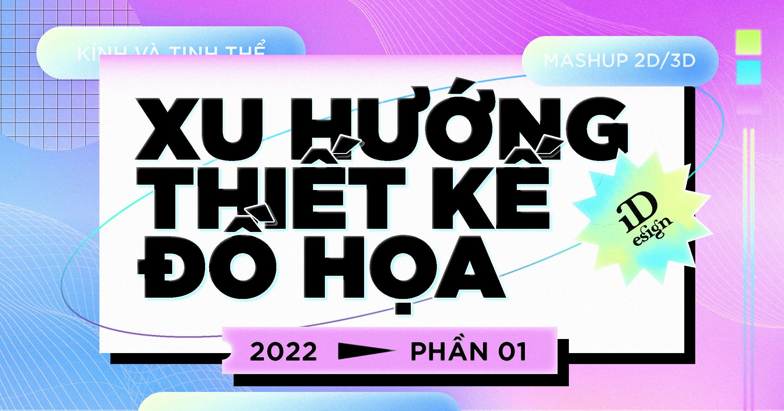 Xu hướng thiết kế đồ họa 2022: Sự trỗi dậy của những trò chơi (Phần 1)