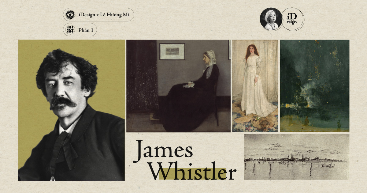 iDesign | James Whistler (Phần 1)