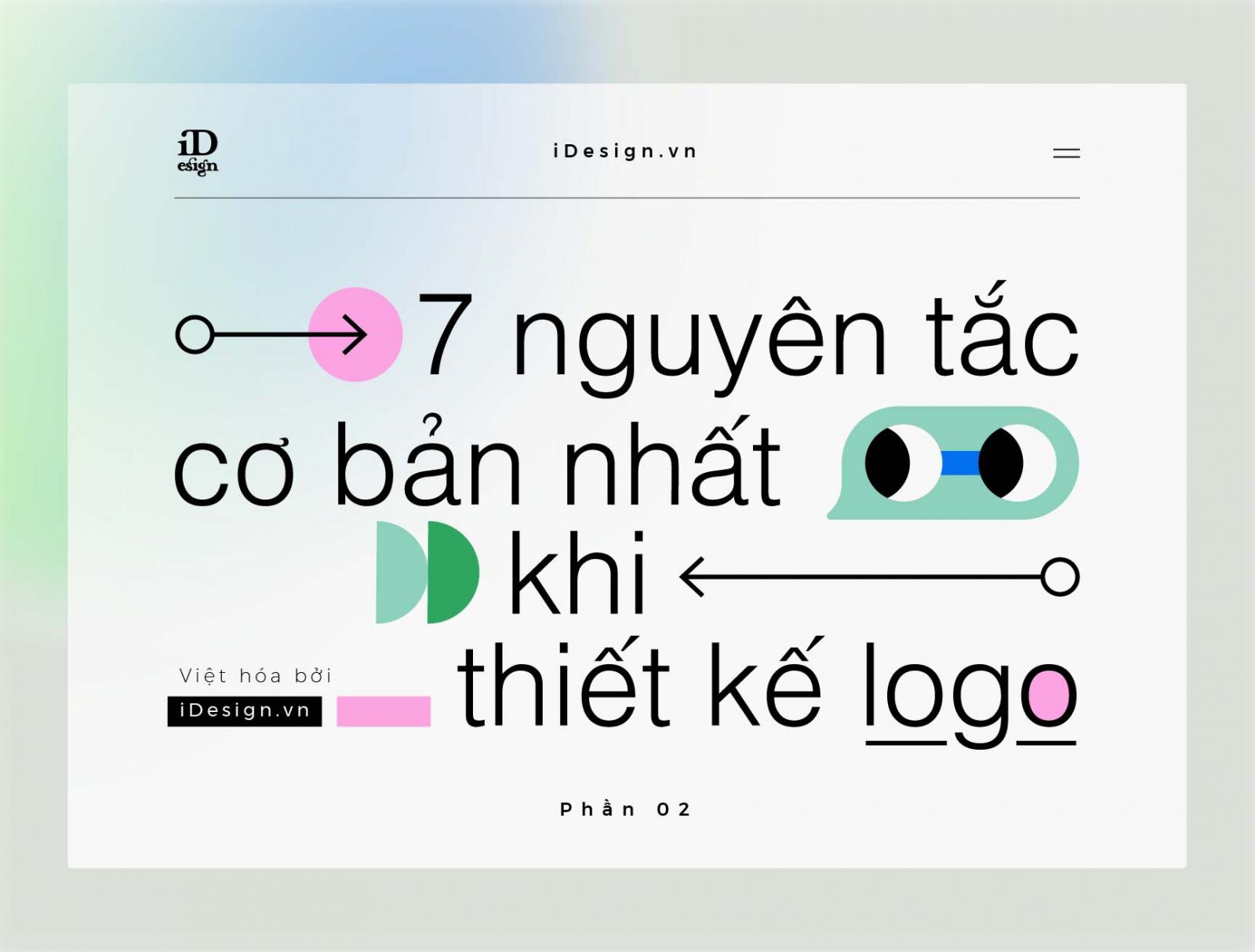 iDesign | 7 nguyên tắc cơ bản nhất khi thiết kế logo (P.2)