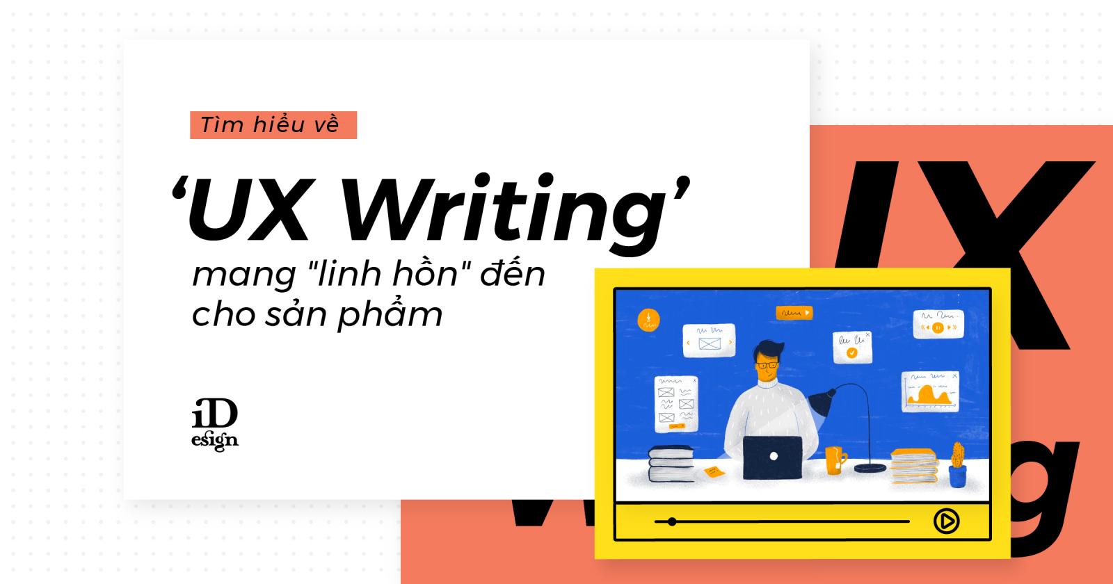 id uxwriting 10 - UX writing là gì? Sự khác biệt giữa UX Writing và Copywriting