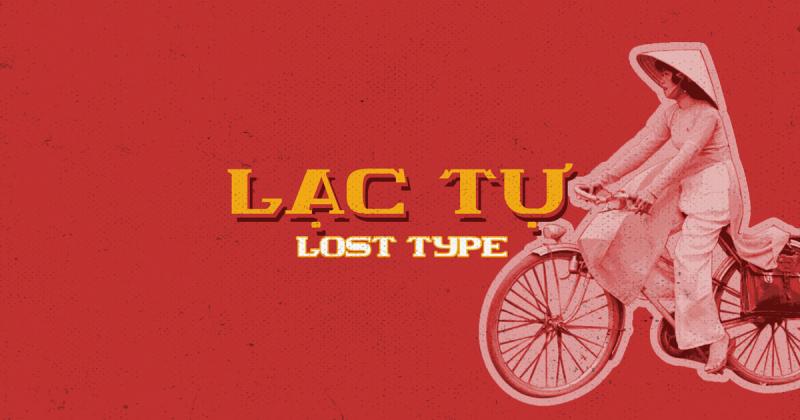 Lạc Tự - Bộ typeface tái hiện phong cách bảng hiệu Việt Nam xưa
