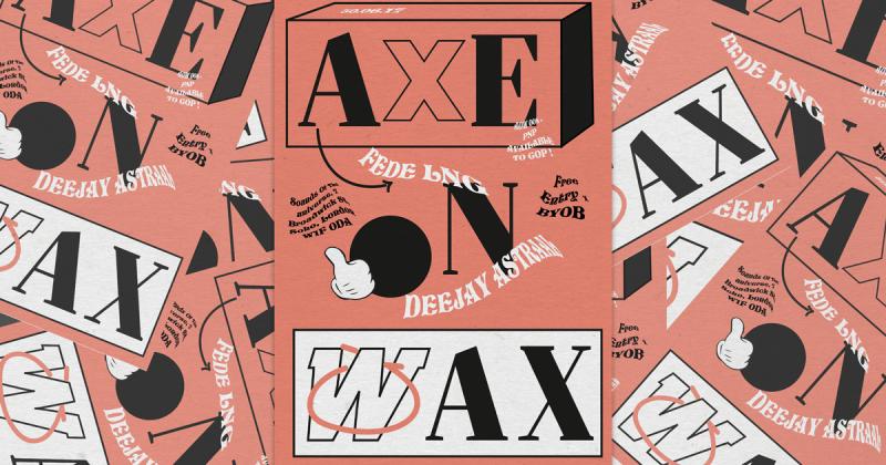 Bộ poster Axe On Wax chơi đùa cùng những con chữ