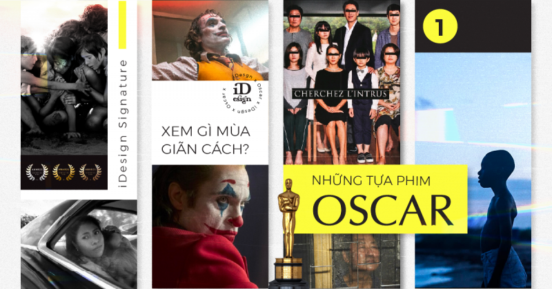 Những tựa phim Oscar để bạn thưởng thức trong kỳ giãn cách xã hội (phần 1)