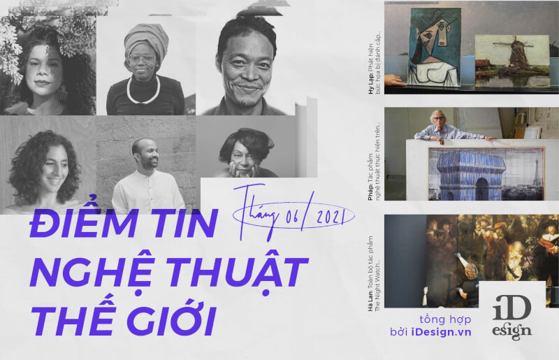Điểm tin nghệ thuật thế giới tháng 6/2021