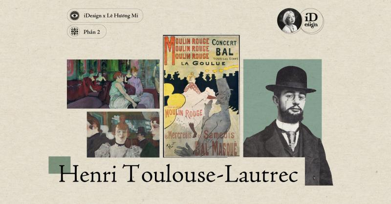 Henri Toulouse-Lautrec - Các tác phẩm nổi bật (Phần 2)
