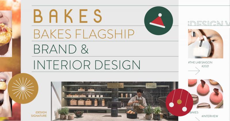 Dự án thiết kế nội thất và nhận diện thương hiệu cho tiệm bánh BAKES: Phóng khoáng nhưng chỉn chu, đơn giản nhưng không đơn điệu