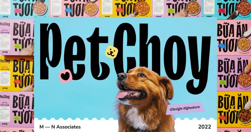 M — N Associates: ‘Cái khó khi rebranding cho PetChoy là tạo nhận diện đủ cạnh tranh với các hãng thức ăn thú cưng quốc tế’