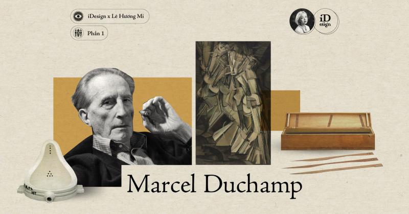 Marcel Duchamp (Phần 1)